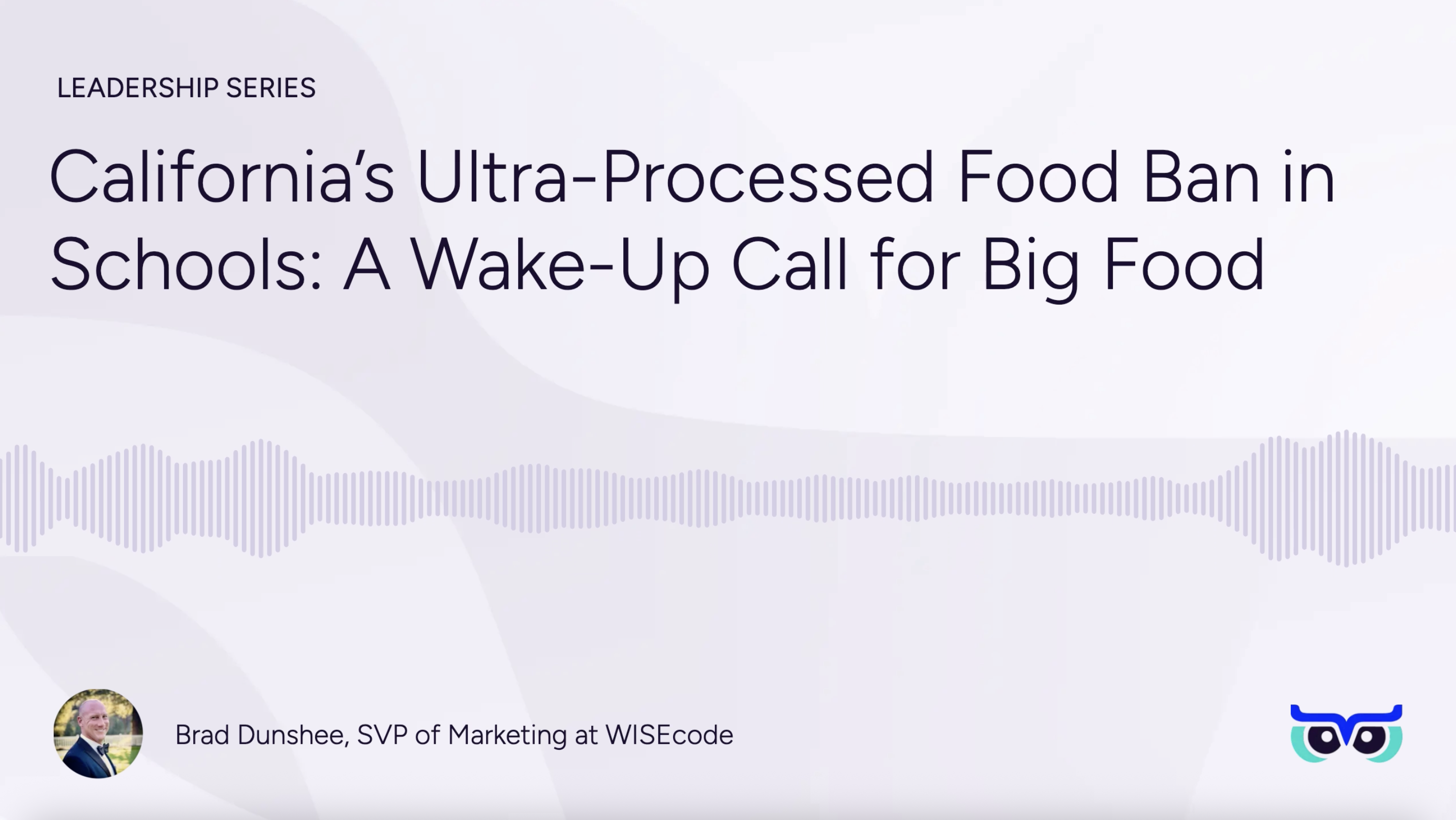 California Ultra-processed food ban.